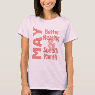 Better Hearing & Speech Month T-Shirt