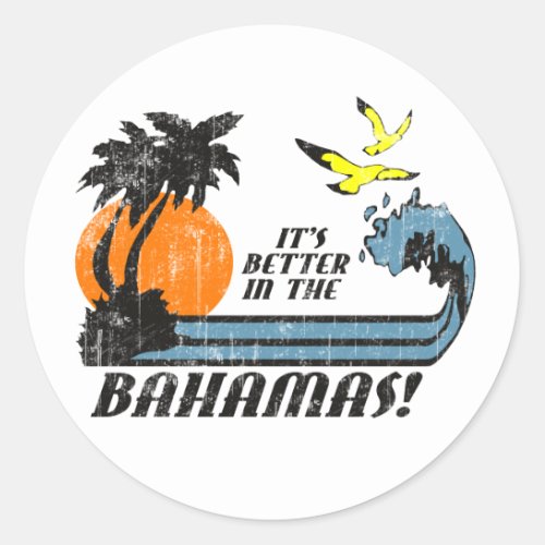 Better in Bahamas Faded Classic Round Sticker