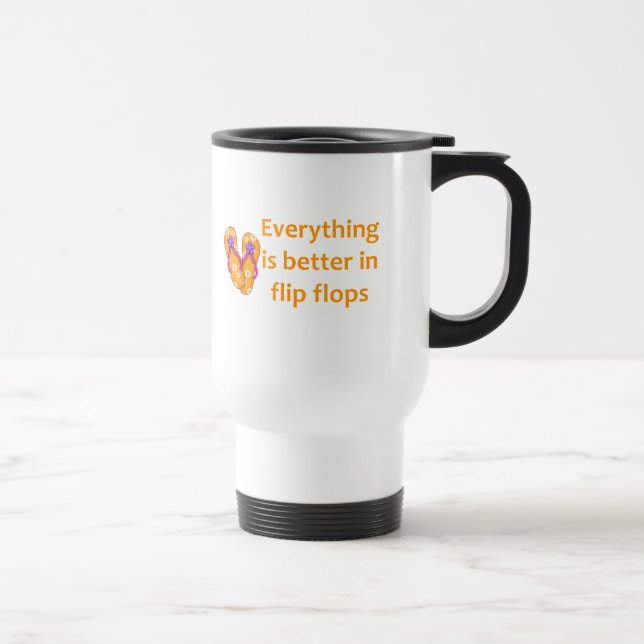 Better in Flip Flops Travel Mug (Right)