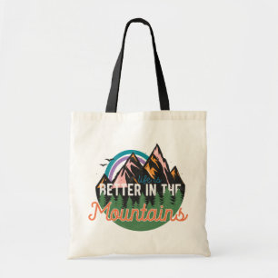 Better in the Mountains Adventure Tote Bag