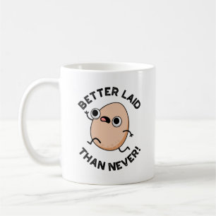 Better Laid Than Never Funny Running Egg Pun Coffee Mug