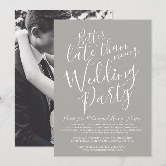 Better late than never wedding party gray invitation (Front/Back)