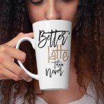 Better Latte Than Never Amusing Coffee Quote Latte Mug<br><div class="desc">Coffee humor quote on your Latte mug! An amusing play on words Better Latte Than Never in an elegant script typography mostly in black and ‘latte’ in a coffee color ... .of course!</div>