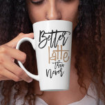 Better Latte Than Never Amusing Coffee Quote Mug<br><div class="desc">Coffee humor quote on your Latte mug! An amusing play on words Better Latte Than Never in an elegant script typography mostly in black and ‘latte’ in a coffee color ... .of course!</div>