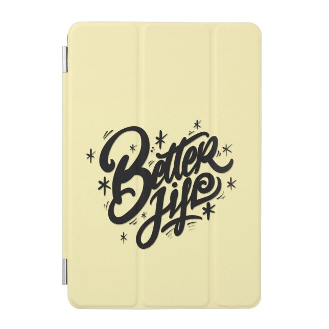 Better life iPad mini cover (Front)