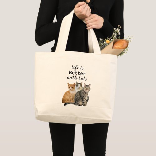 Better Life with Cats  Cat Lover Shopping  Large Tote Bag