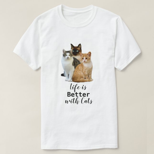 Better Life with Cats / Cat Lover  T-Shirt (Design Front)