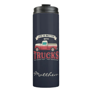 Better Life With Trucks Funny Driver Personalized Thermal Tumbler