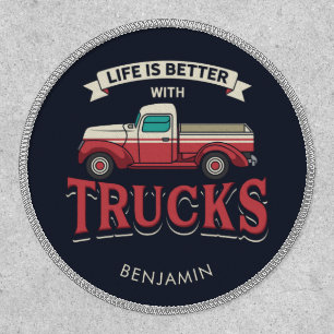 Better Life With Trucks Funny Trucker Personalized Patch