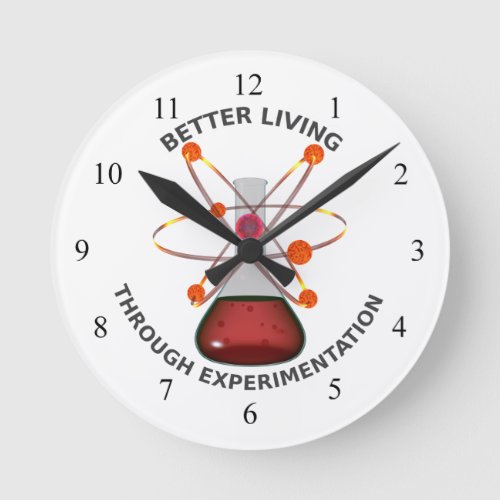 Better Living Through Experimentation Round Clock