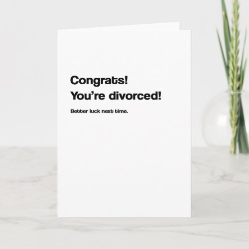 Better Luck Next Time Divorce Card