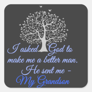 Better Man for My Grandson Square Sticker