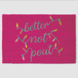 Better not Pout Cute Pink Christmas  Fiber Doormat