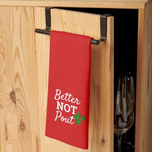 Better Not Pout Funny Christmas Saying Red White Kitchen Towel