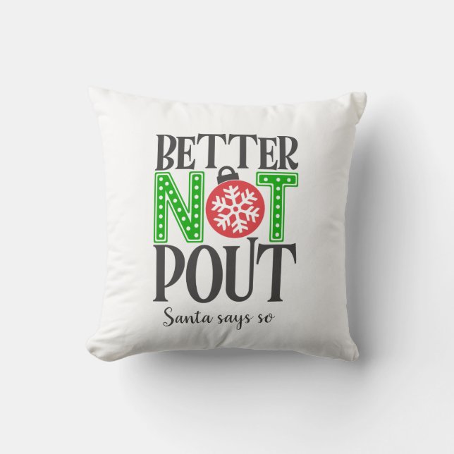 Better Not Pout Red Green Christmas Holiday Throw Pillow (Front)