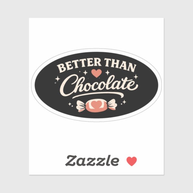 Better Than Chocolate Valentine Sticker (Sheet)