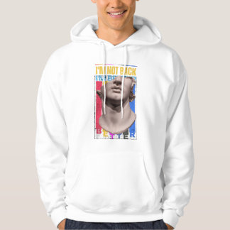 Better than ever I'm not back Hoodie
