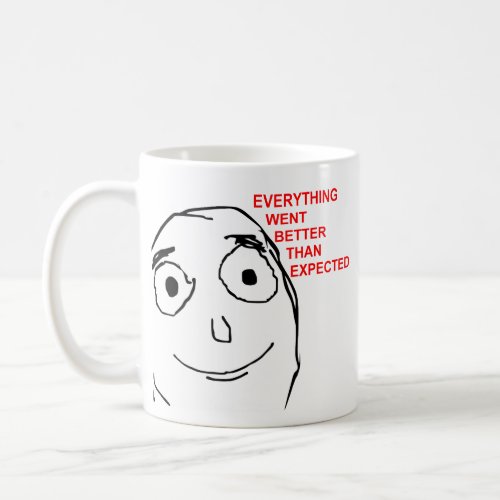 Better Than Expected Rage Face Meme Coffee Mug