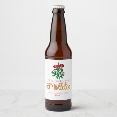 Better Than Mistletoe Funny Holiday Beer Bottle Label