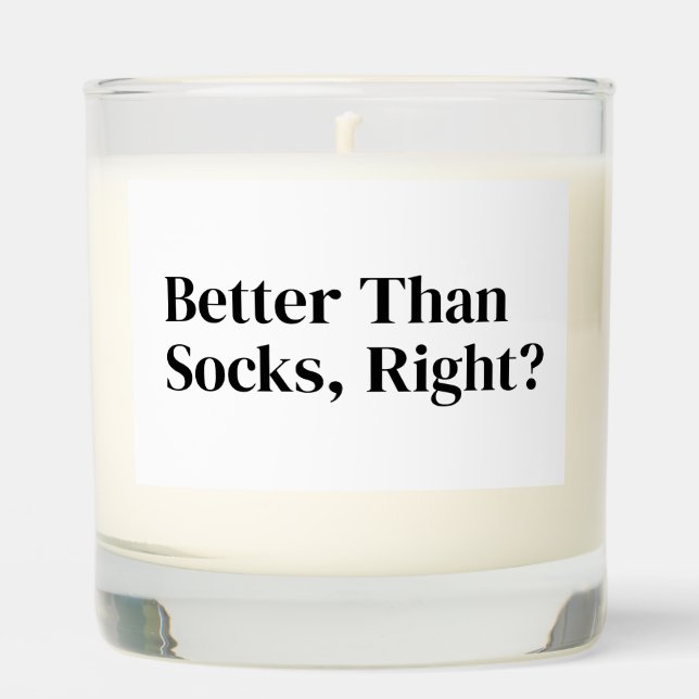 Better Than Socks, Right Gift  Scented Candle (Front)