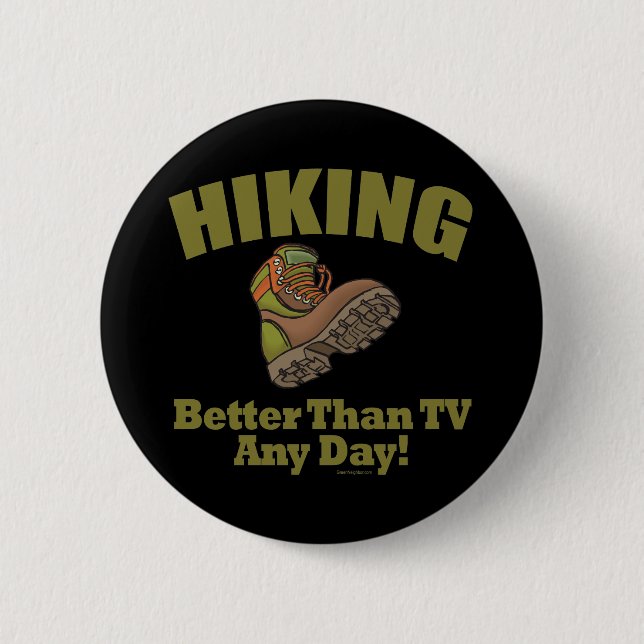 Better Than TV - Hiking Pinback Button (Front)