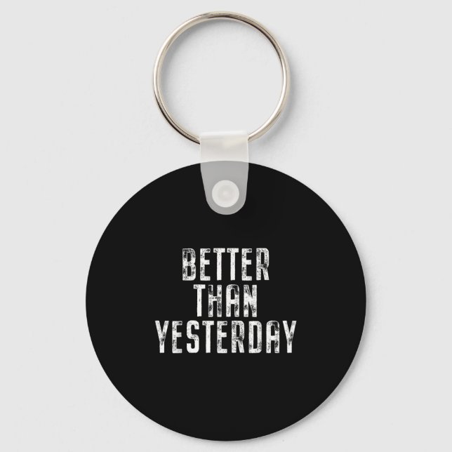 Better Than Yesterday Training Workout Running Fit Keychain (Front)