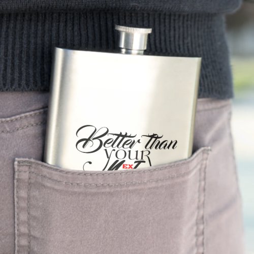 Better than your exnext flask