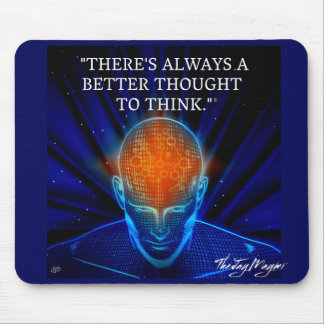 "Better Thought" Mouse Pad