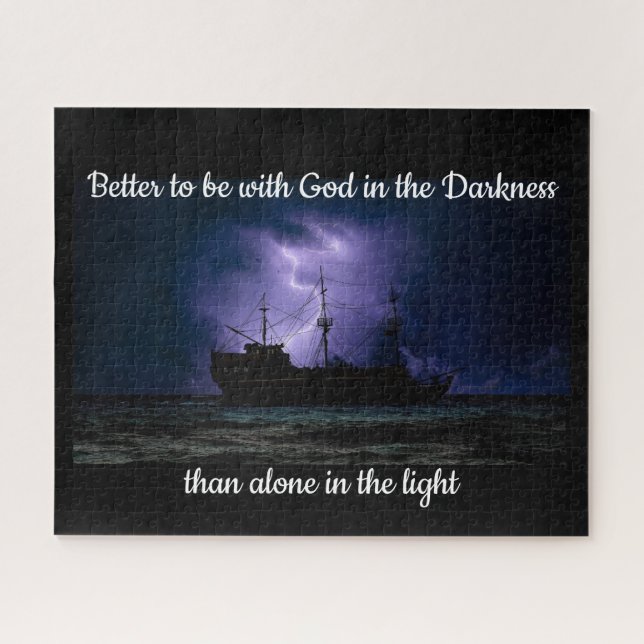 Better to be with God in the Darkness Quote Jigsaw Puzzle (Horizontal)
