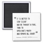 Better To Stay Silent Lincoln Quote Magnet at Zazzle