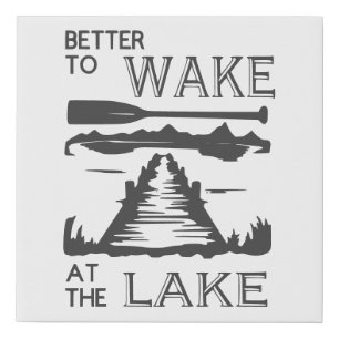 Better to Wake at the Lake Wall Canvas