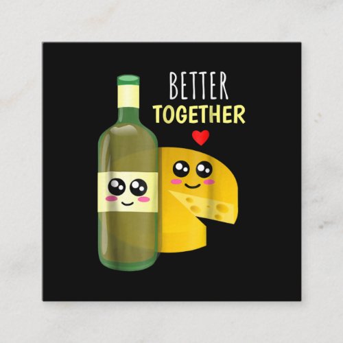 Better Toger _ Cute Wine And Cheese Pun Square Business Card