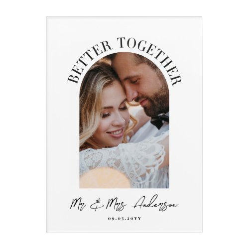 Better together arch photo wedding announcement acrylic print