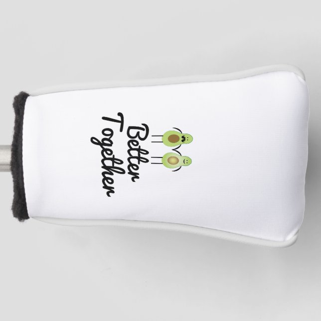 Better together Avocado couple Golf Head Cover (Front)