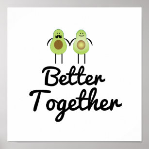 Better together Avocado couple Poster