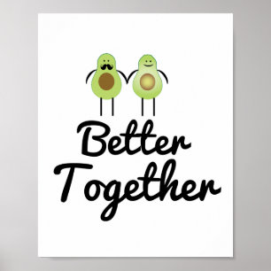 Better together Avocado couple Poster