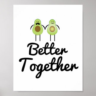 Better together Avocado couple Poster