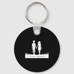 Better Together Bf And Gf Holding Hands Keychain