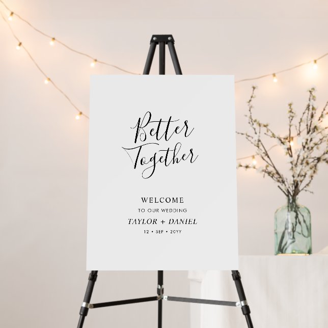 Better Together | Black & White Wedding Welcome Foam Board (In Situ (Stand))