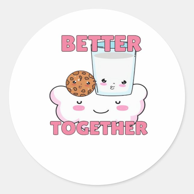 Better Together Chocolate Chip Cookie and Milk Pla Classic Round Sticker (Front)