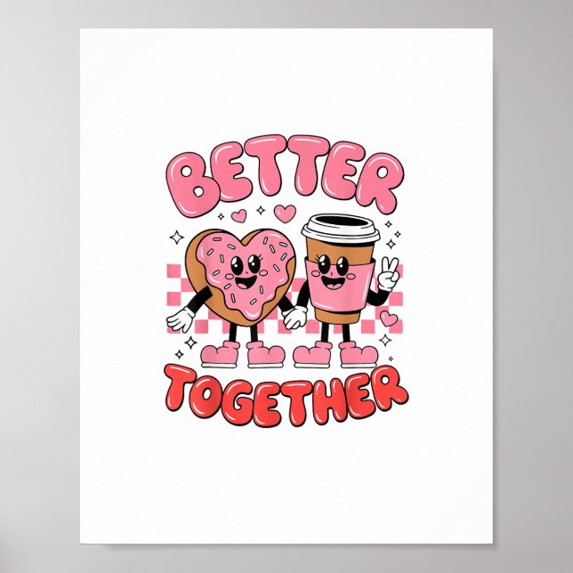 Better Together Coffee Donut Retro Groovy Style  Poster (Front)
