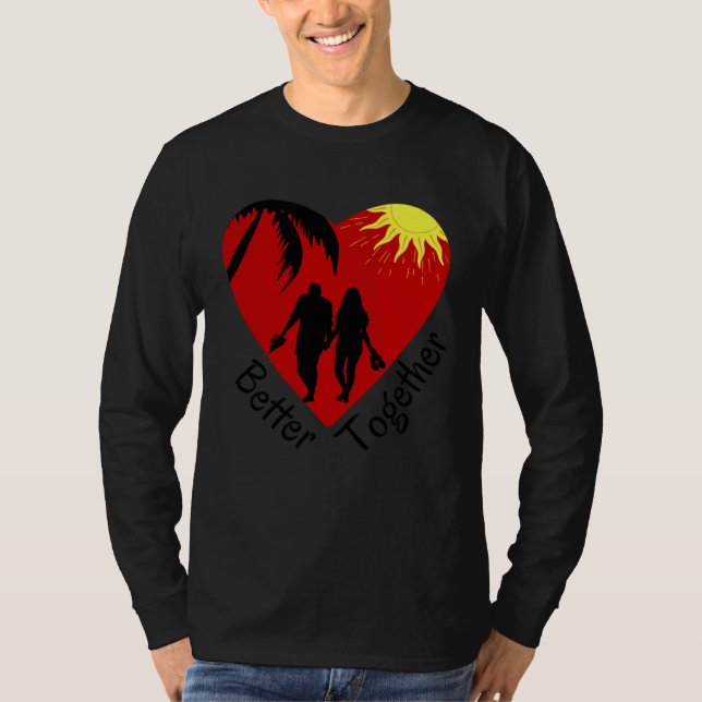 Better Together  Couple holding hands  Palm Tree & T-Shirt (Front)