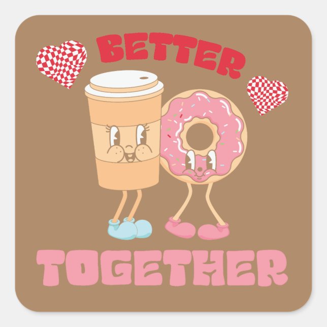Better Together Donut & Coffee Valentine Sticker (Front)