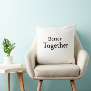 “Better Together” finds true companionship  Throw Pillow