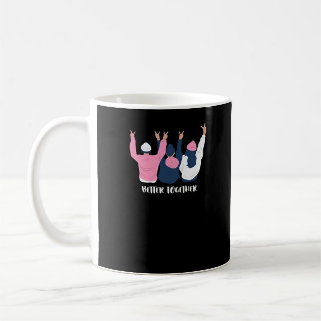 Better Together Friends Positive Quote Style  Coffee Mug (Left)