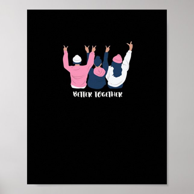 Better Together Friends Positive Quote Style  Poster (Front)
