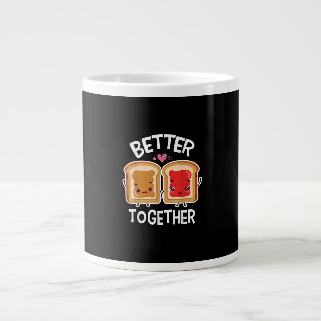 Better Together Fun Couple Playful Style  Giant Coffee Mug (Front)
