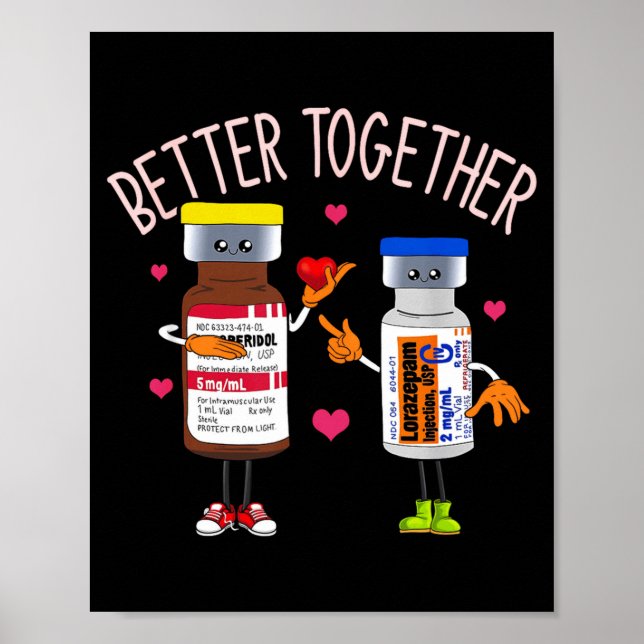 Better Together Haldol Ativan Icu Nurse Valentine  Poster (Front)