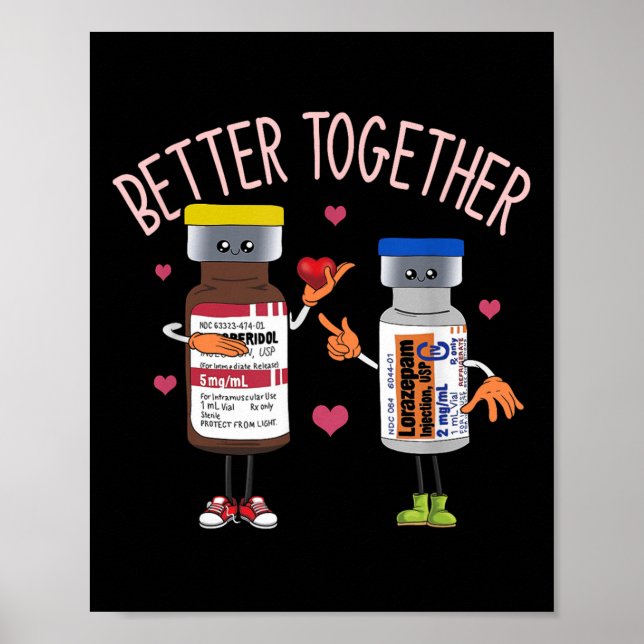 Better-together Haldol Ativan Icu Nurse Valentines Poster (Front)