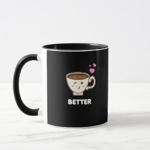 Better Together His And Her Funny Coffee Lover Gif Mug